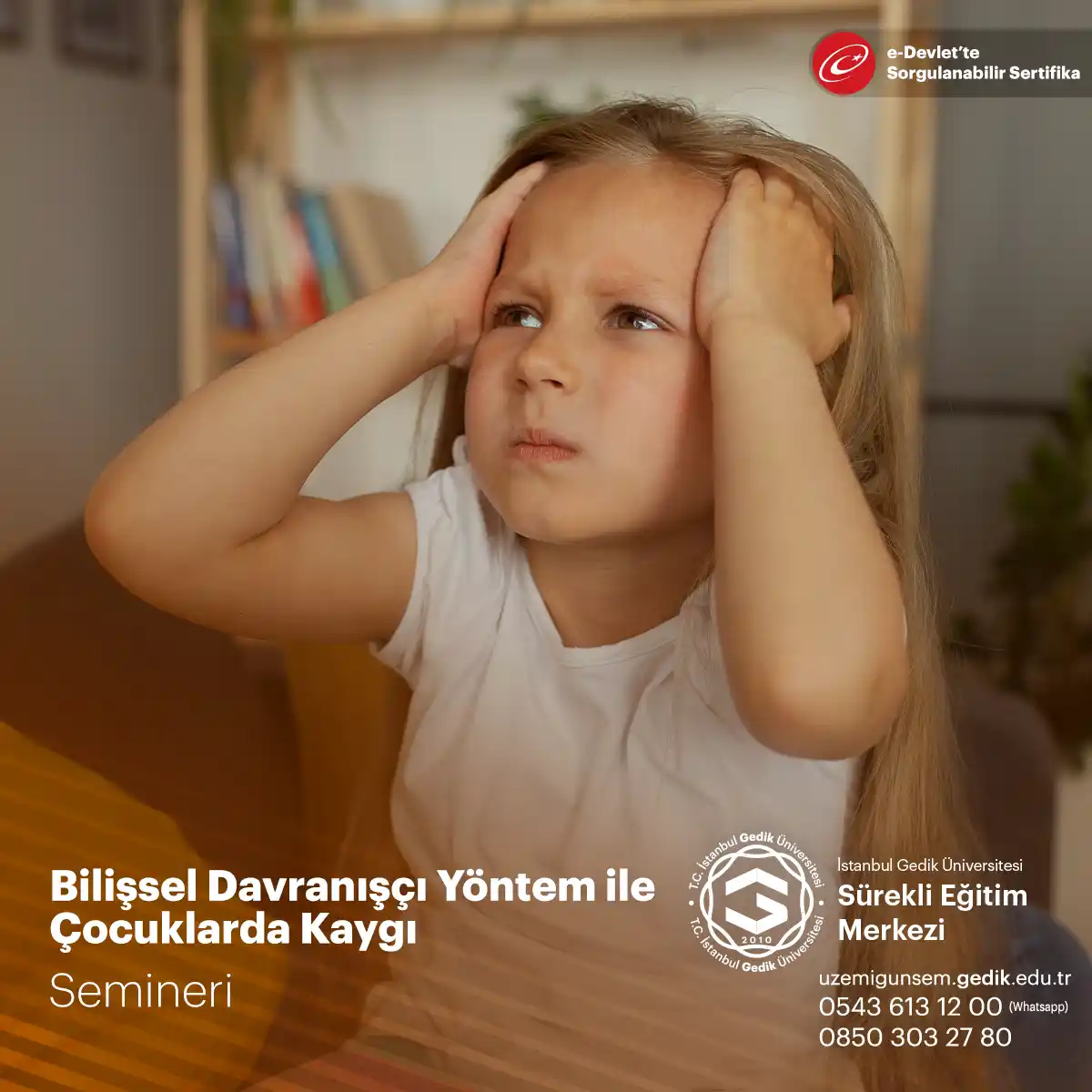 Bilişsel Davranışçı Yöntem ile Çocuklarda Kaygı Semineri