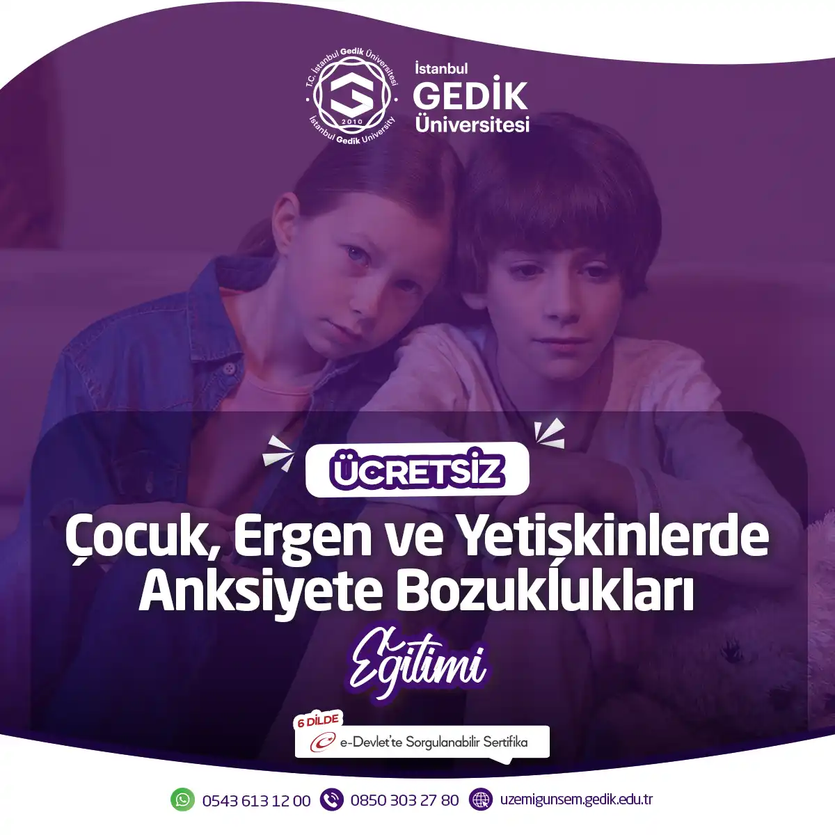 ÜCRETSİZ - Çocuk, Ergen ve Yetişkinlerde Anksiyete Bozuklukları Eğitimi