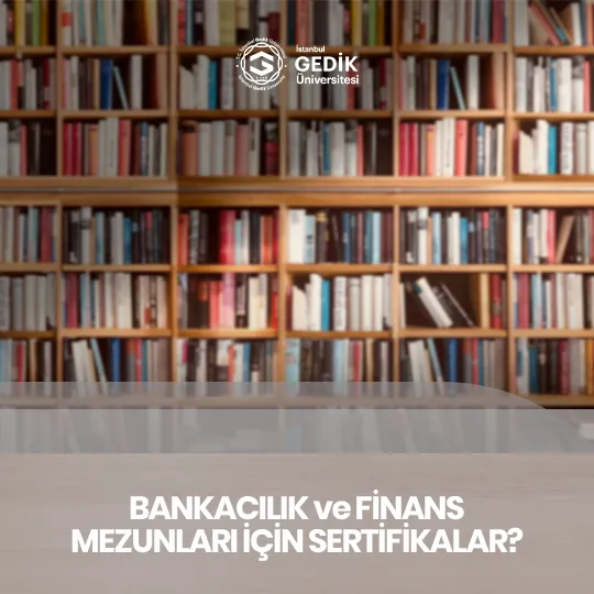 Bankacılık ve Finans Mezunları İçin Sertifikalar?