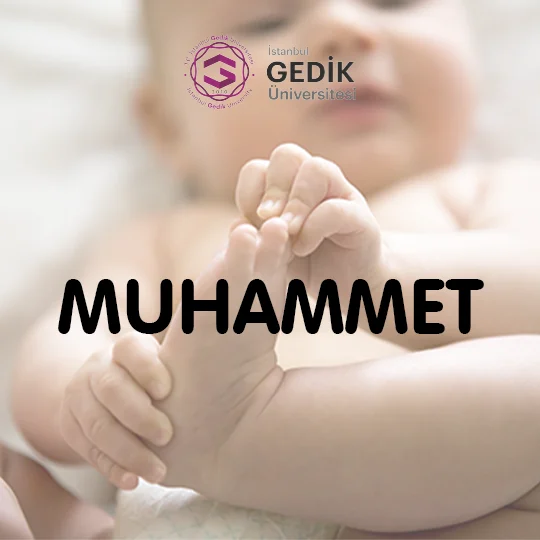 Muhammet İsminin Anlamı Nedir? - Detaylı İsim Analizi