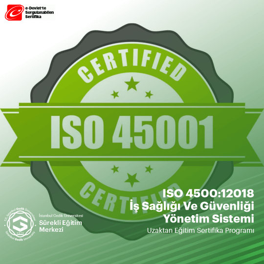 ISO 45001:2018 İş Sağlığı Ve Güvenliği Yönetim Sistemi Sertifika Programı
