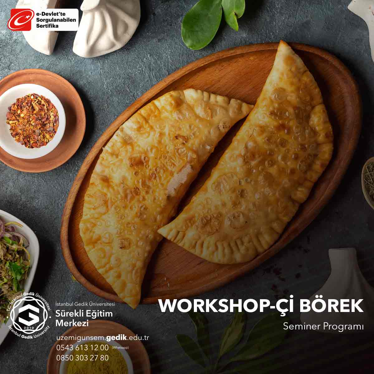 "Çi Börek Workshop," geleneksel bir Türk mutfağı lezzeti olan "Çi Börek" yapma seminerini ifade eder.