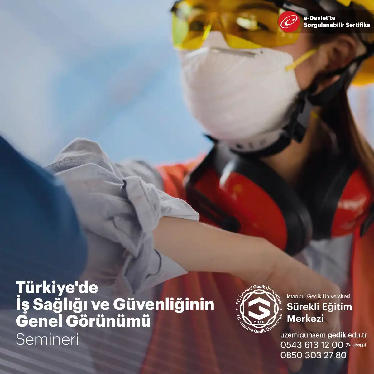 Türkiye'de İş Sağlığı ve Güvenliğinin Genel Görünümü Semineri