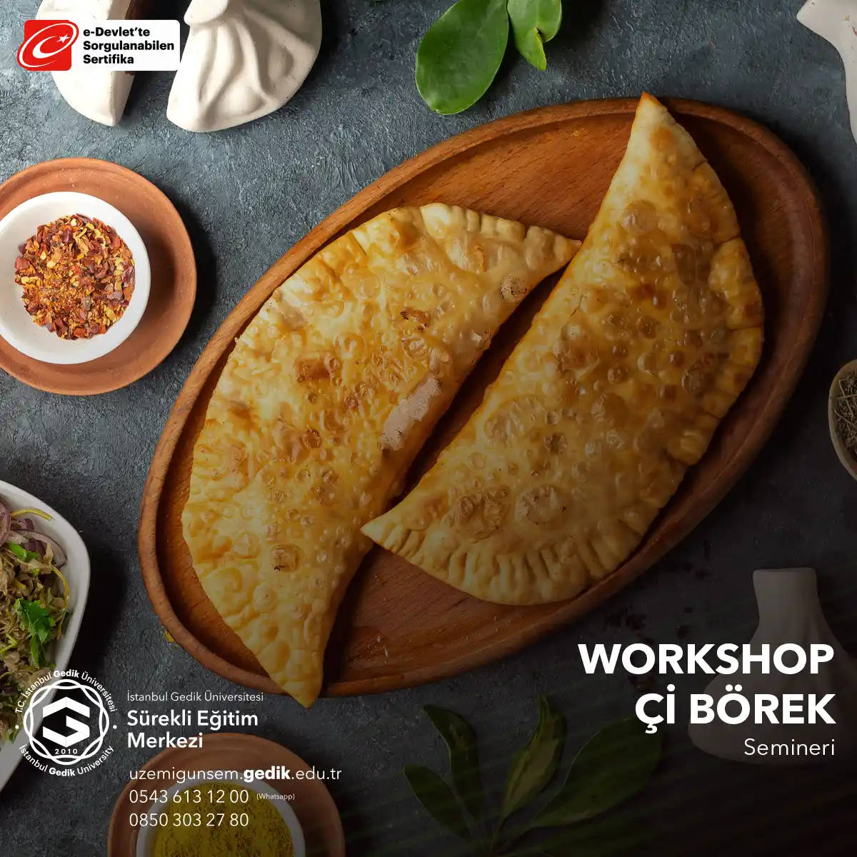 "Çi Börek Workshop," geleneksel bir Türk mutfağı lezzeti olan "Çi Börek" yapma seminerini ifade eder.