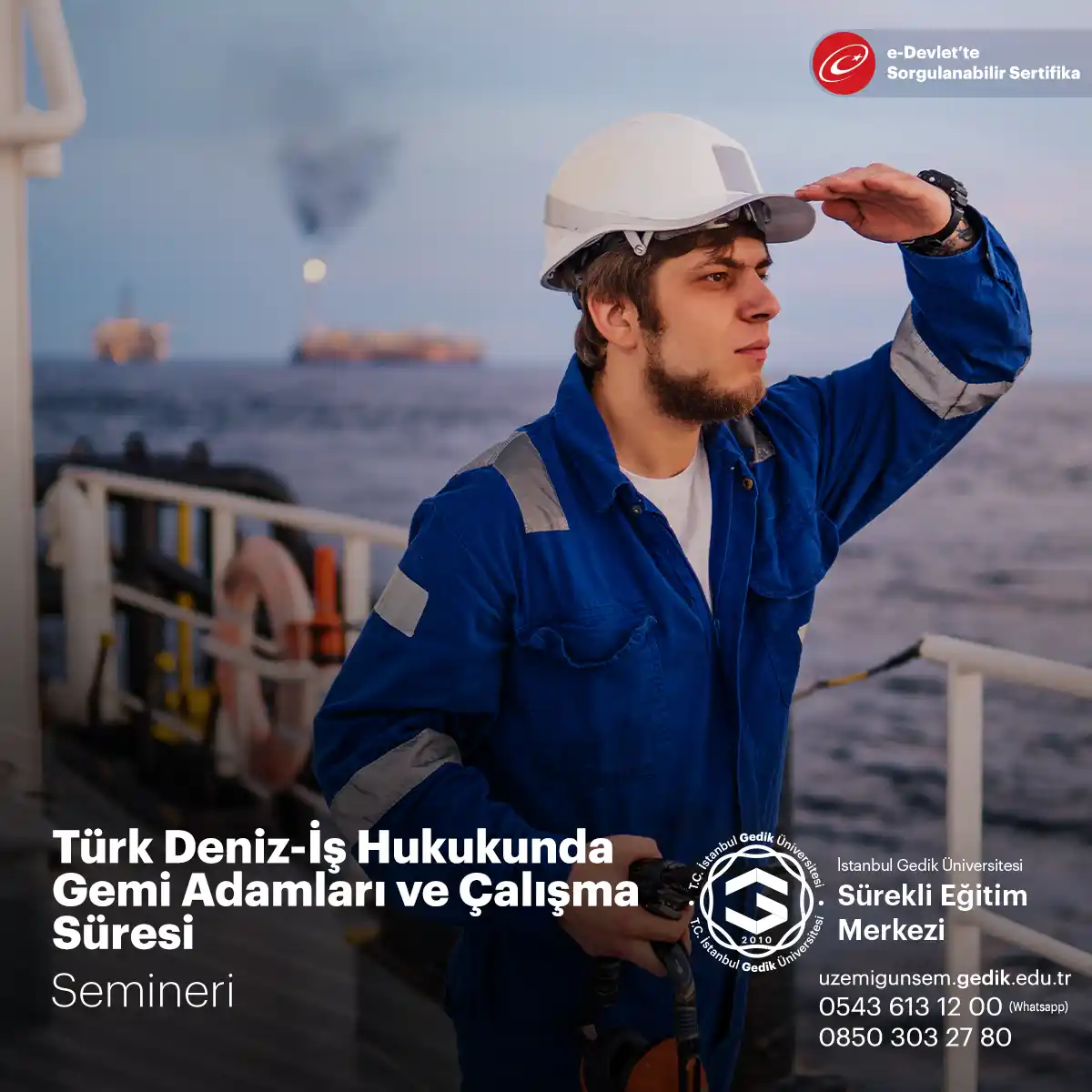 Türk Deniz-İş Hukukunda Gemi Adamları ve Çalışma Süresi Semineri